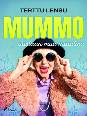 cover image of Mummo vastaan muu maailma